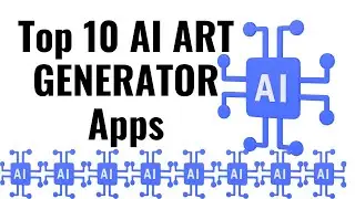 Top 10 Ai Art Generator Apps For Every Mobile User