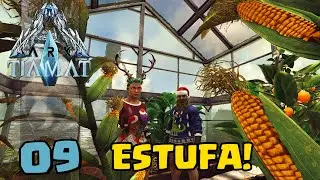 CONSTRUINDO NOSSA ESTUFA - TIAMAT - ARK:SURVIVAL EVOLVED -  #09