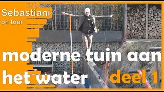 moderne tuin aan het water - deel 1 - SEBASTIANI hoveniers ON TOUR