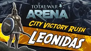 Total War: ARENA - Leonidas ~ City Victory Rush!