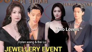 Dylan Wang Romantic Appearance With Bai Lu at the Jewellery Show Event in Chengdu