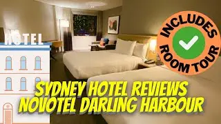 Hotels near the ICC - Novotel Darling Harbour Hotel Sydney - Room Tour & Hotel walk-through