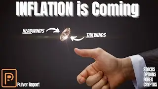 Trading 101 - Inflation is Here - How Will It Affect Stocks, Forex, and Cryptos?