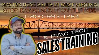 💡 West Virginia HVAC Sales Training Proven to Teach Techs to Close More Jobs - Increase Profits Now!