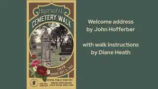 2025 Cemetery Walk: Welcome address