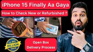iPhone 15 Open Box Delivery Process | Without Setup Kaise Check kare ? | Flipkart BBD Sale Unit
