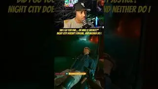 Now You Know What It Feels Like&rdquo; &mdash; Justice or Overkill in Night City?