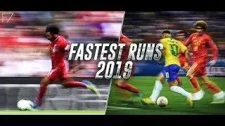 Fastest Football Runs & Sprints 2019 ᴴᴰ