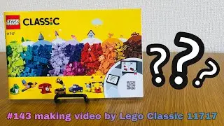 LEGO Classic 11717 #143 idea making video