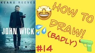 How To Draw (Badly) #14: John Wick (2014) #drawing #tutorial #movie