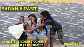 FUNNY VIDEO (SARAH'S PANT) (Family The Honest Comedy) (Episode 212)