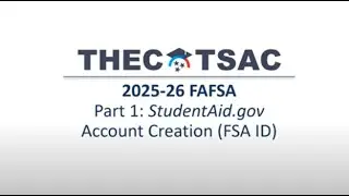 Part 1 StudentAid.gov Account Creation