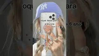~O que levar para a escola vers&atilde;o 6&deg; ano💕