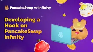 Developing a Hook on PancakeSwap Infinity