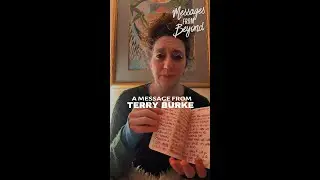 The Words He Never Said: A Channeled Message from Terry Burke