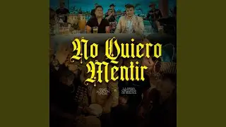 No Quiero Mentir