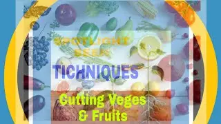 Common Tichniques on Cutting VEGGES&FRUITS/SPOTLIGHTSEEN