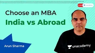 MBA abroad vs MBA India - How to decide? | Requirements, Scholarships, Job Salary | Arun Sharma