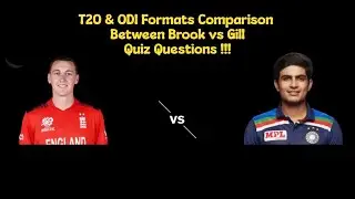Shubman Gill vs Harry Brook | T20 & ODI Formats Comparison | Quiz Questions | ❤️💙