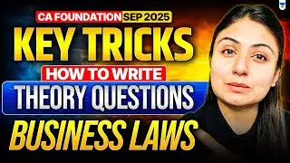 How To Present Theory Questions | CA Foundation Business Laws | CS Pallavi Parihar