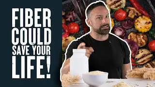 Eat Fiber to Live Longer! | Educational Video | Dr. Layne Norton PhD