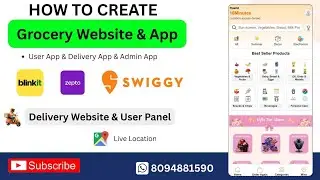 How to Create Grocery Website & App Like Blinkit & Zepto User & Delivery App
