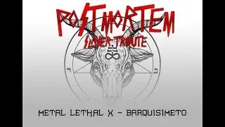 Postmortem - Postmortem/Raining Blood/Black Magic (Slayer Tribute) - Metal Lethal X