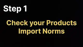 Step 1 : Check Your Products Import norms | Imports Business Videos Class | Tamil