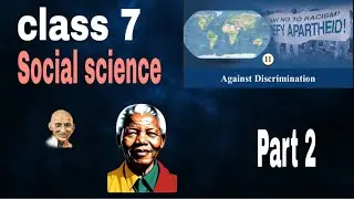 Class 7 Social Science Chapter 11 | Against Discrimination | Easy Explanation#class7 