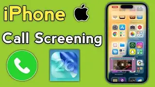 iPhone | Screen Unknown Callers | Ask Reason for Calling | Call Screening in ios 26