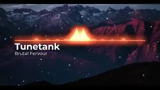Brutal Fervour NO Copyright Music [Tunetank Release]