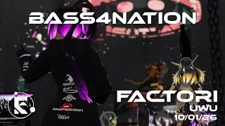 FACTORI _ UWU _ BASS4NATION