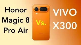 HONOR MAGIC 8 PRO AIR против VIVO X300 ЧТО КУПИТЬ?