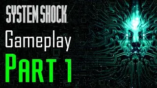 System Shock - Gameplay - Part 1 - No commentary