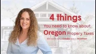 4 Things You Need to Know About Oregon Property Taxes
