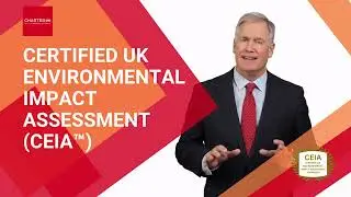 Certified UK Environmental Impact Assessment Manager (CEIA&trade;)
