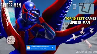 Top 10 Spiderman Games For Android Offline | Spider Man