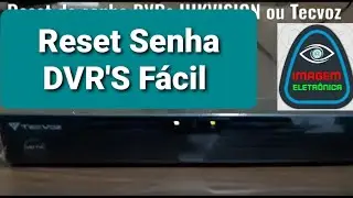 CFTV Reset senha DVRs HIKVISION ou Tecvoz