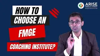 How to Choose an Institute for your FMGE Training ? | Choose Arise Medical Academy!