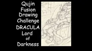 Qujin Fusion Drawing Challenge: Ep. 8 DRACULA Lord of Darkness