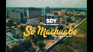 SDy - S&oacute; Machuabo (Official Music Video)