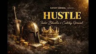 HUSTLE (Official Audio) &ndash; Inder Bhadla | Catchy Grewal | Punjabi Motivational Song 2026