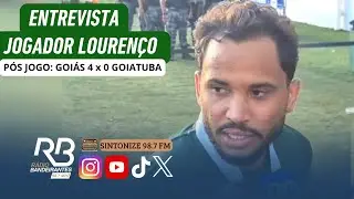 Loren&ccedil;o fala ap&oacute;s a vit&oacute;ria do Goi&aacute;s contra o Goiatuba por 4 a 0 | Campeonato Goiano 2026