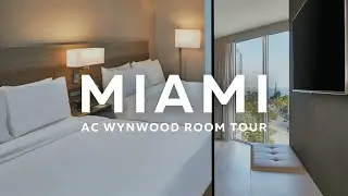 AC HOTEL MIAMI WYNWOOD ROOM TOUR