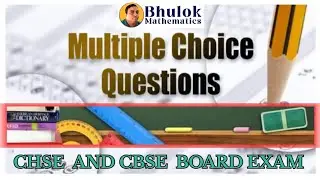 Multiple choice question /Mathematics/Class 12/cbse board/chse/Bhuloks Mathematics/p3
