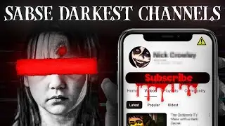 Darkest Channels on YouTube