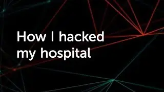 How I hacked my hospital