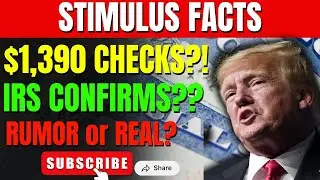 IRS Stimulus Rumors: The Truth About $1,390 Payments