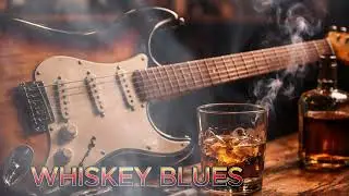 Whiskey Blues Radio 🥃 Slow Blues Rock & Chill Guitar for Late Night