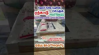 ☺️#tamilnadu first time kapok latex mattress custmer order😀😀